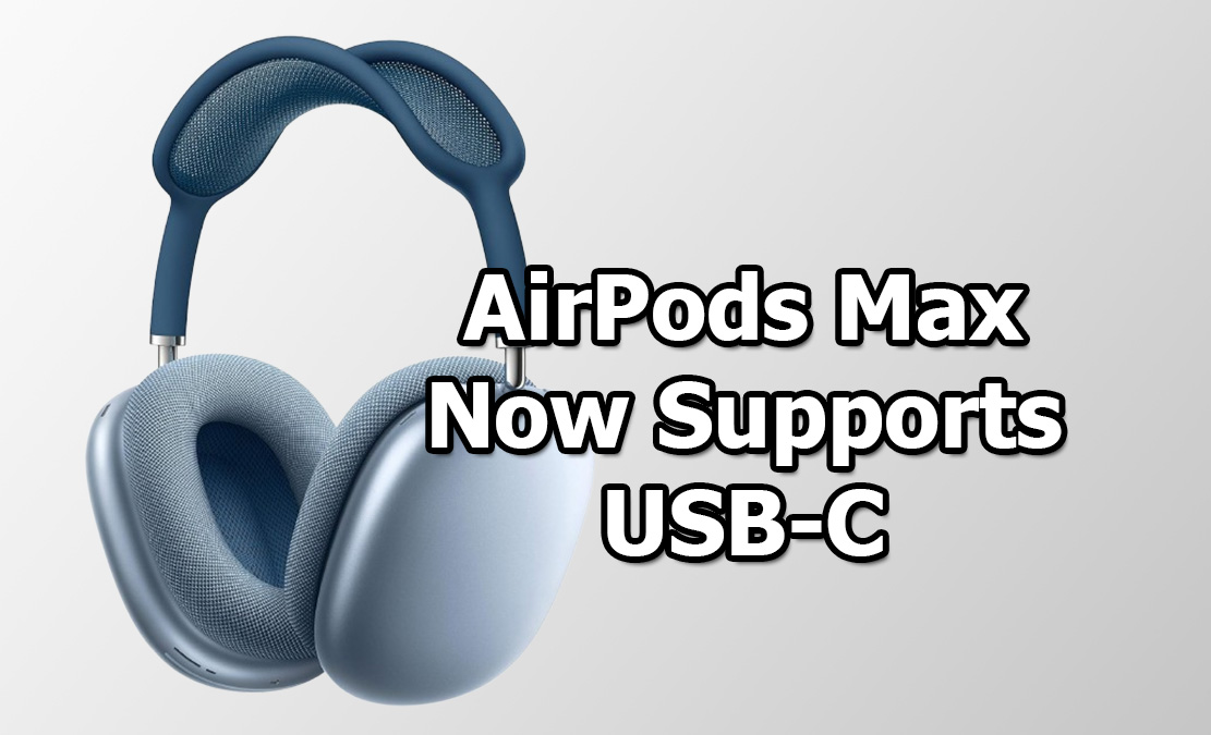 AirPods Max Now Supports USB-C