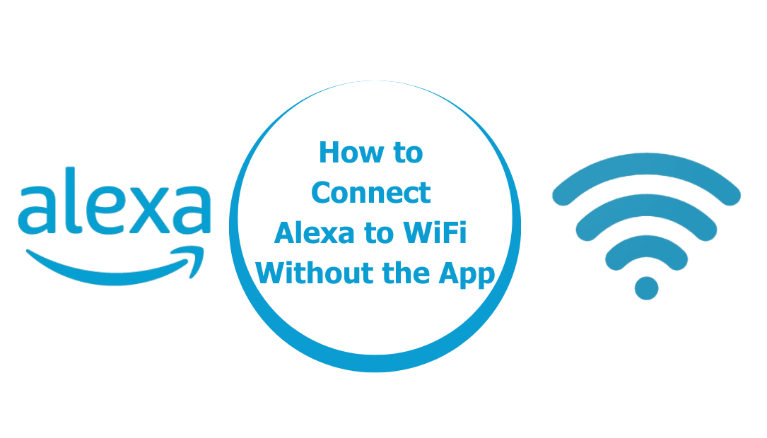 How to Connect Alexa to WiFi Without the App: Here’s How I Did it